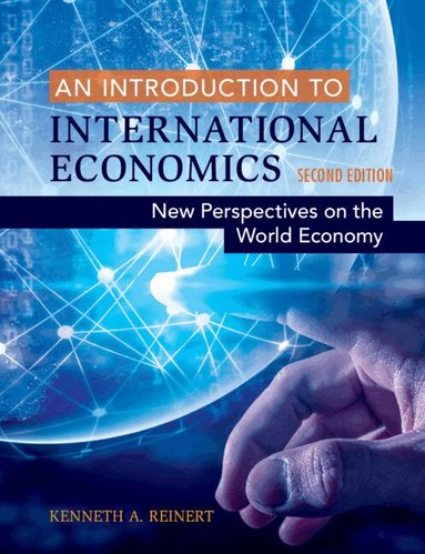 Kenneth A. Reinert - An Introduction to International Economics, Häftad