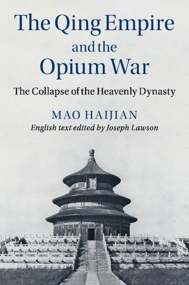 bokomslag The Qing Empire and the Opium War