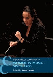 bokomslag Cambridge Companion to Women in Music since 1900