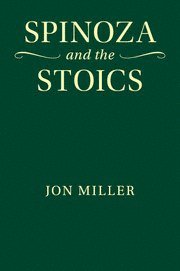 Spinoza and the Stoics 1