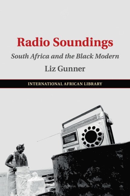 Liz Gunner, Liz (University of Johannesburg) Gunner - Radio Soundings, Häftad