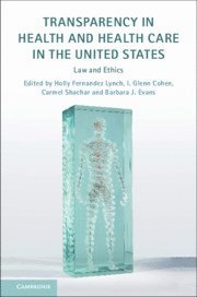 Transparency in Health and Health Care in the United States 1