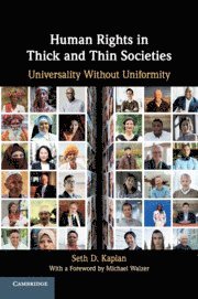 Seth D. Kaplan, Seth D. (The Johns Hopkins University) Kaplan, Seth D Kaplan - Human Rights in Thick and Thin Societies, Häftad