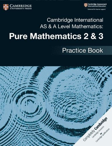 bokomslag Cambridge International AS & A Level Mathematics: Pure Mathematics 2 & 3 Practice Book