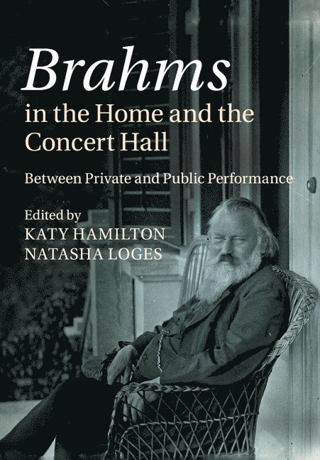 Brahms in the Home and the Concert Hall 1