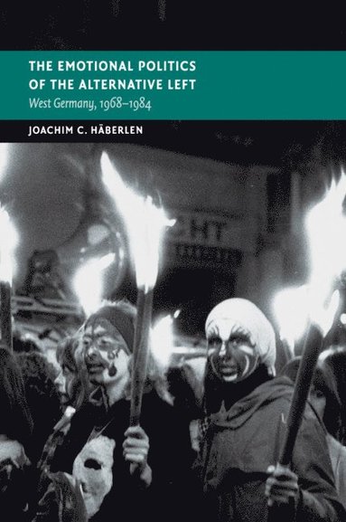 bokomslag Emotional Politics of the Alternative Left