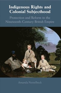 bokomslag Indigenous Rights and Colonial Subjecthood