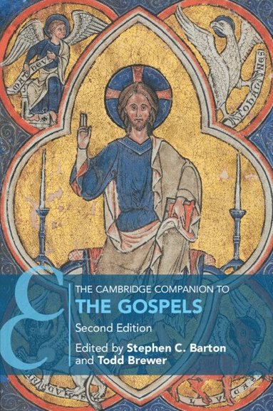 Stephen C. Barton, Todd Brewer - The Cambridge Companion to the Gospels, Häftad