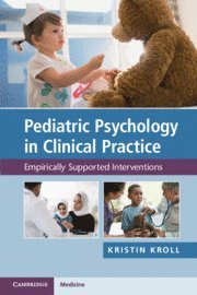 bokomslag Pediatric Psychology in Clinical Practice