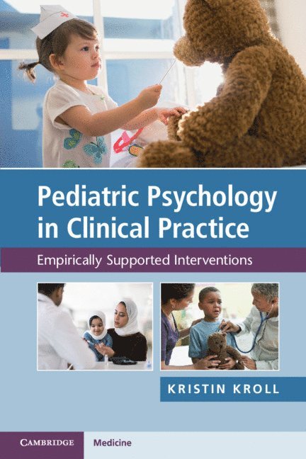 Pediatric Psychology in Clinical Practice 1