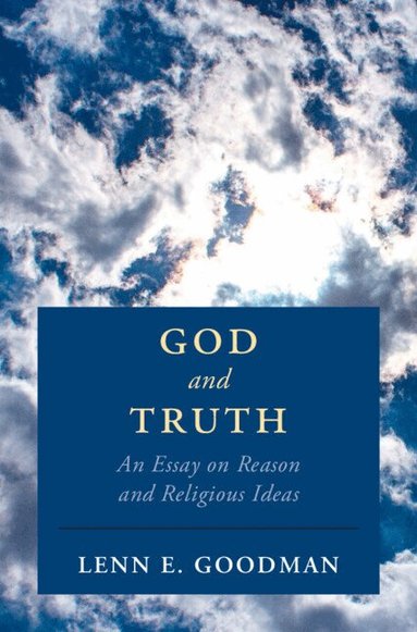 Lenn E. Goodman - God and Truth, Häftad