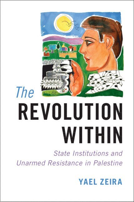 Yael Zeira, Yael (University of Mississippi) Zeira - The Revolution Within, Häftad