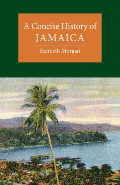 bokomslag A Concise History of Jamaica