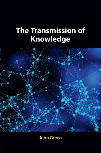 The Transmission of Knowledge 1