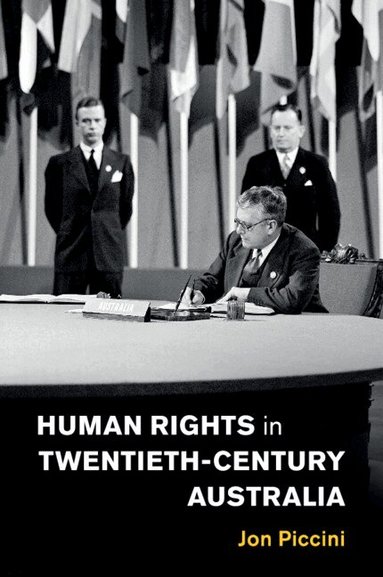 Jon Piccini - Human Rights in Twentieth-Century Australia, Häftad