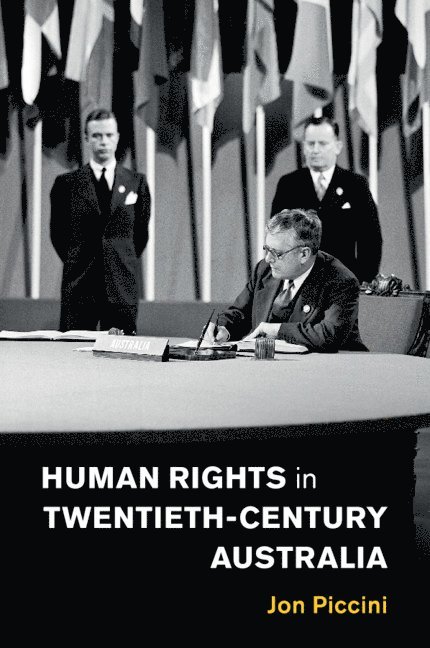 Human Rights in Twentieth-Century Australia 1