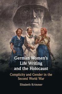 bokomslag German Women's Life Writing and the Holocaust