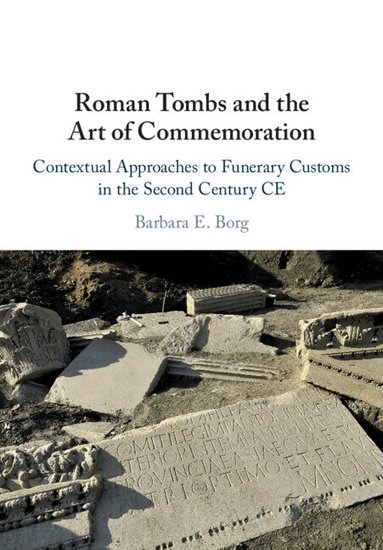 Barbara E. Borg - Roman Tombs and the Art of Commemoration, Häftad