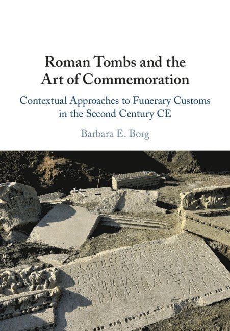 Roman Tombs and the Art of Commemoration 1