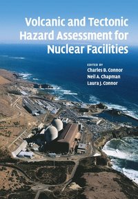 bokomslag Volcanic and Tectonic Hazard Assessment for Nuclear Facilities