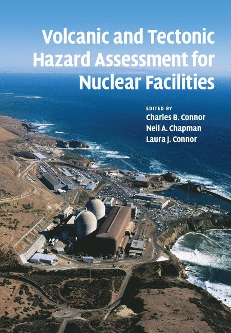 Volcanic and Tectonic Hazard Assessment for Nuclear Facilities 1