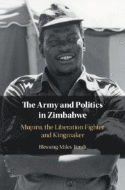 Blessing-Miles Tendi, Blessing-Miles (University of Oxford) Tendi - The Army and Politics in Zimbabwe, Häftad