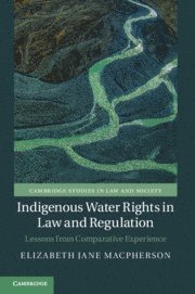 bokomslag Indigenous Water Rights in Law and Regulation