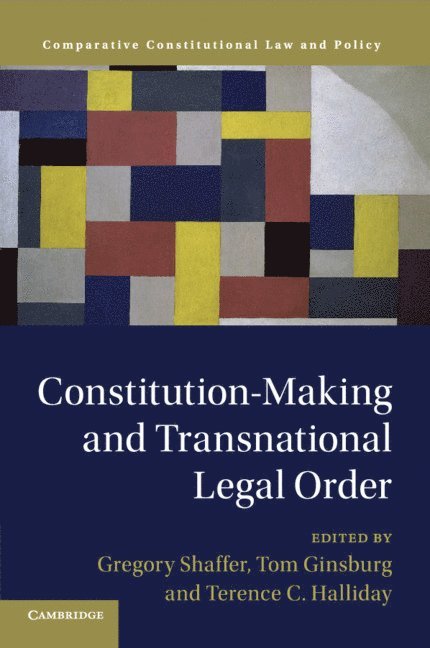 Constitution-Making and Transnational Legal Order 1