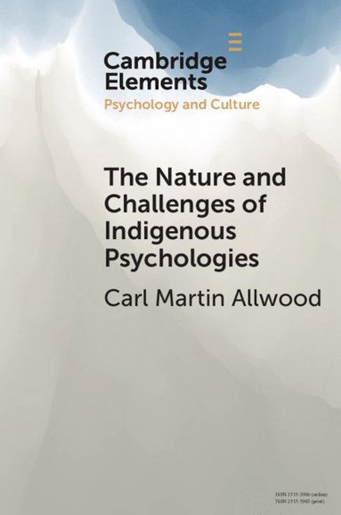 bokomslag The Nature and Challenges of Indigenous Psychologies