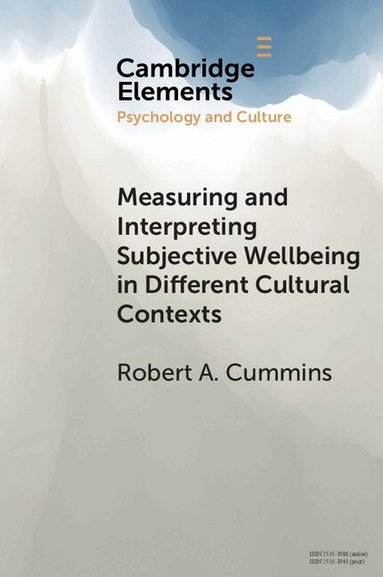 Robert A. Cummins - Measuring and Interpreting Subjective Wellbeing in Different Cultural Contexts, Häftad