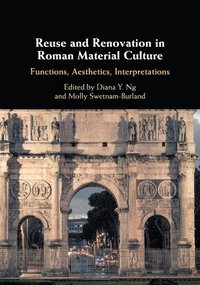 bokomslag Reuse and Renovation in Roman Material Culture