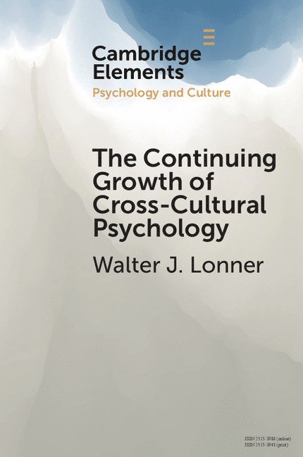 The Continuing Growth of Cross-Cultural Psychology 1