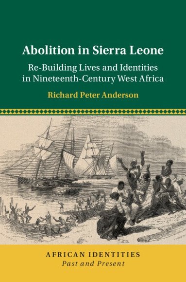 Richard Peter Anderson - Abolition in Sierra Leone, Häftad