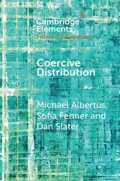 Michael Albertus, Sofia Fenner, Dan Slater - Coercive Distribution, Häftad