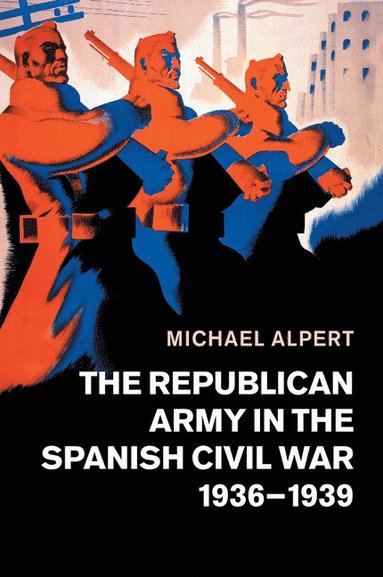 bokomslag Republican Army in the Spanish Civil War, 1936-1939