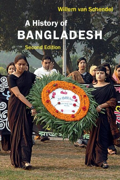 Willem van Schendel - A History of Bangladesh, Häftad