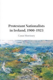 bokomslag Protestant Nationalists in Ireland, 1900-1923