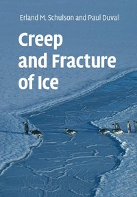 bokomslag Creep and Fracture of Ice