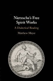 Matthew Meyer - Nietzsche's Free Spirit Works, Häftad