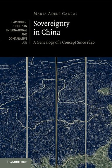 Maria Adele Carrai - Sovereignty in China, Häftad