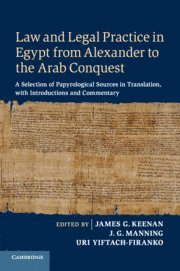 Law and Legal Practice in Egypt from Alexander to the Arab Conquest 1