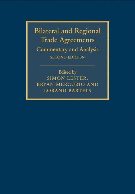 Bilateral and Regional Trade Agreements: Volume 1 1