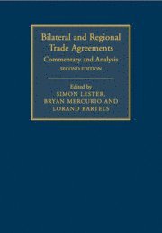 Bilateral and Regional Trade Agreements: Volume 1 1