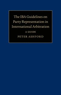 bokomslag The IBA Guidelines on Party Representation in International Arbitration