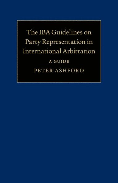 bokomslag IBA Guidelines on Party Representation in International Arbitration