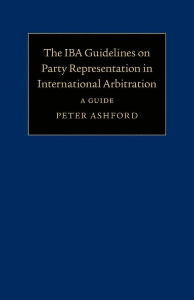 bokomslag The IBA Guidelines on Party Representation in International Arbitration