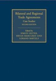 Bilateral and Regional Trade Agreements: Volume 2 1