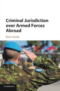 bokomslag Criminal Jurisdiction over Armed Forces Abroad