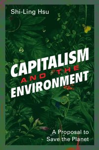 bokomslag Capitalism and the Environment