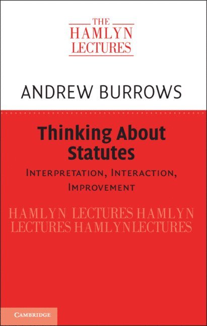 Andrew Burrows, Andrew (University of Oxford) Burrows - Thinking about Statutes, Häftad